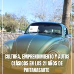 CULTURA, EMPRENDIMIENTO Y AUTOS CLÁSICOS EN LOS 21 AÑOS DE PAITANASARTE