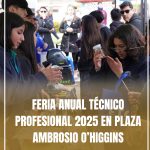 FERIA ANUAL TÉCNICO PROFESIONAL 2025 EN PLAZA AMBROSIO OHIGGINS