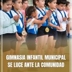 GIMNASIA INFANTIL MUNICIPAL SE LUCE ANTE LA COMUNIDAD