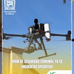 DRON DE SEGURIDAD COMUNAL YA SE ENCUENTRA OPERATIVO