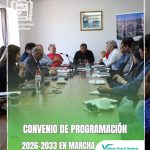 CONVENIO DE PROGRAMACIÓN 2026 - 2033 EN MARCHA