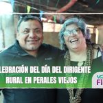 CELEBRACIÓN DEL DÍA DEL DIRIGENTE RURAL EN PERALES VIEJOS