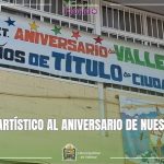 HOMENAJE ARTÍSTICO AL ANIVERSARIO DE NUESTRA CIUDAD