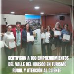 CERTIFICAN A 100 EMPRENDIMIENTOS DEL VALLE DEL HUASCO EN TURISMO RURAL Y ATENCIÓN AL CLIENTE