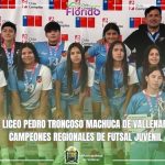 ALUMNAS DEL LICEO PEDRO TRONCOSO MACHUCA SE CORONARON CAMPEONAS REGIONALES DE FUTSAL JUVENIL