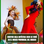 GALA ARTÍSTICA 2025 SE VIVIÓ EN EL MUSEO PROVINCIAL DEL HUASCO